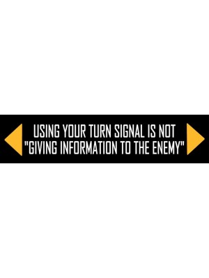 Using Your Turn Signals Bumper Sticker