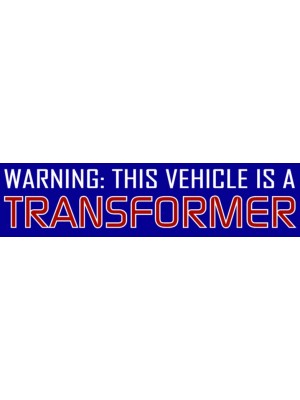 Warning Transformer Bumper Sticker