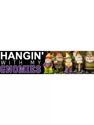 Hangin' With My Gnomies Bumper Sticker