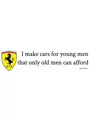 I make cars for young men Ferrari Bumper Sticker